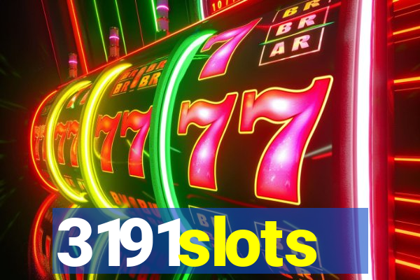 3191slots