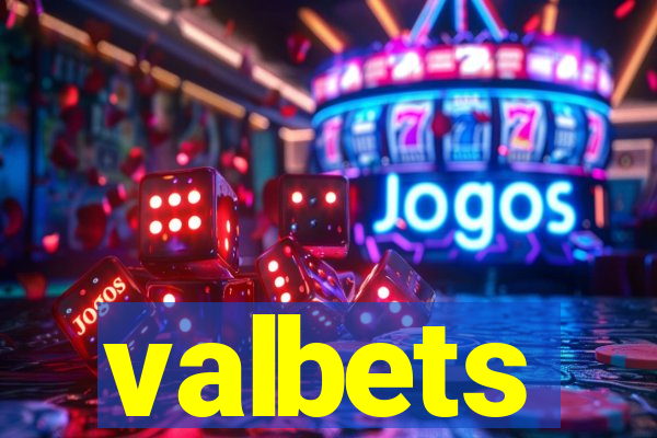 valbets