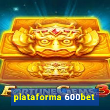 plataforma 600bet