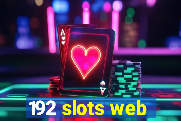 192 slots web