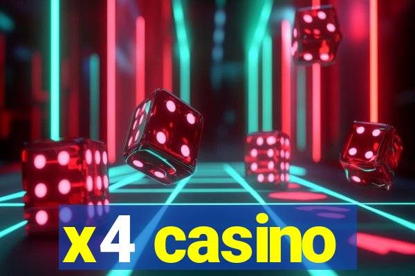 x4 casino