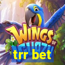 trr bet