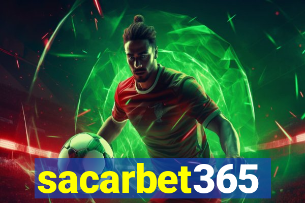 sacarbet365