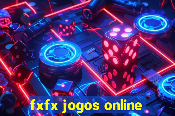 fxfx jogos online