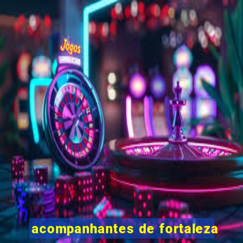 acompanhantes de fortaleza