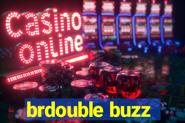 brdouble buzz