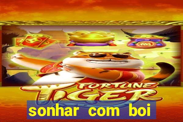 sonhar com boi branco jogo do bicho