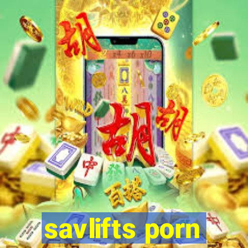 savlifts porn