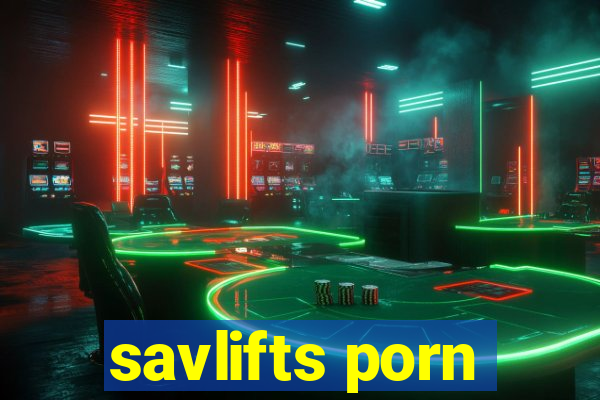 savlifts porn