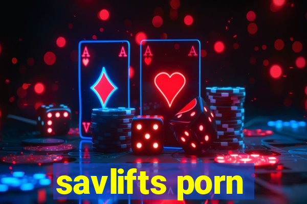 savlifts porn