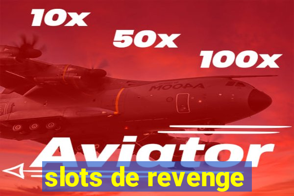 slots de revenge