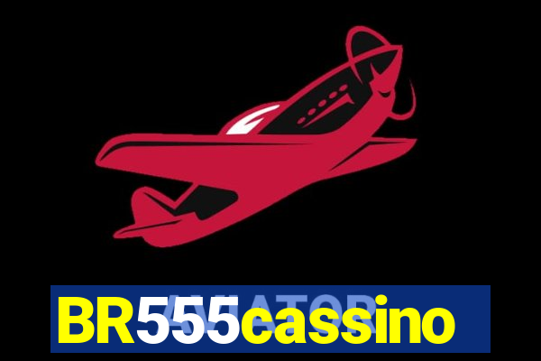 BR555cassino