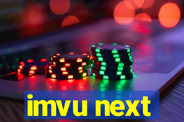 imvu next