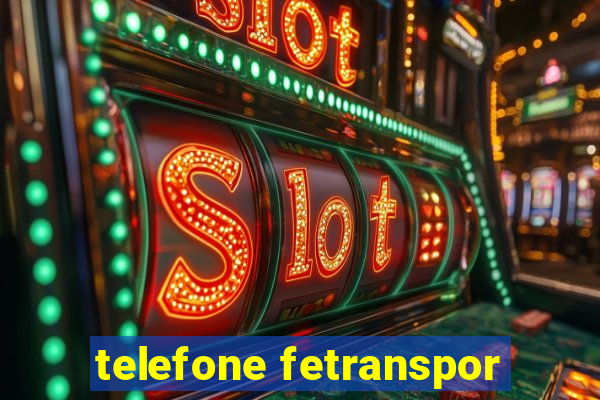 telefone fetranspor