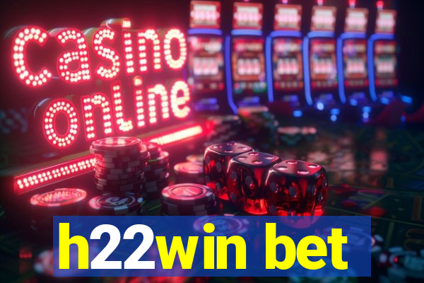 h22win bet