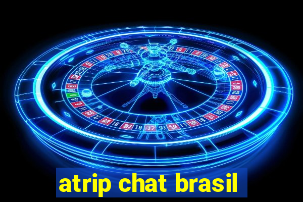 atrip chat brasil