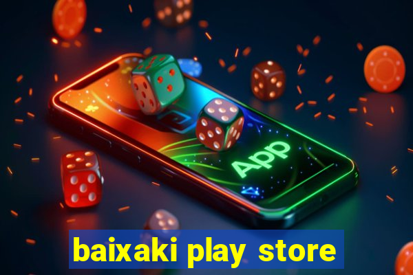 baixaki play store