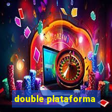 double plataforma