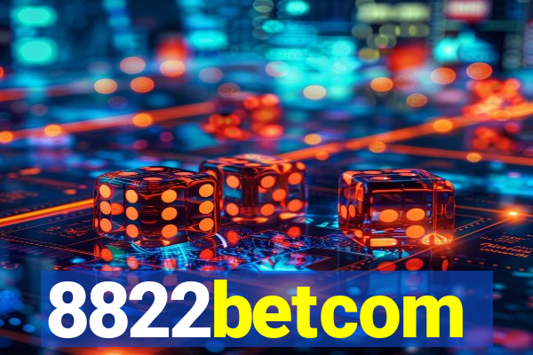 8822betcom