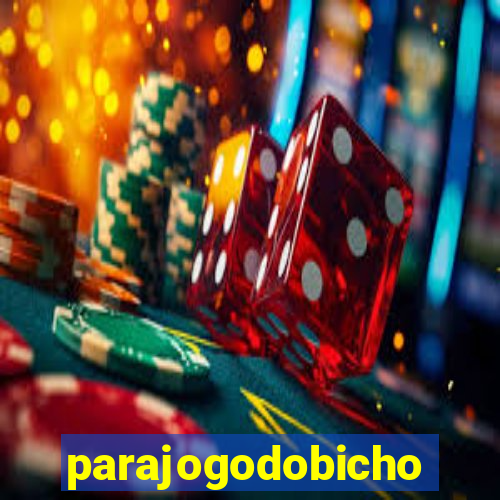 parajogodobicho