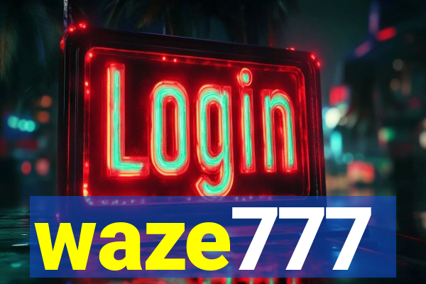 waze777