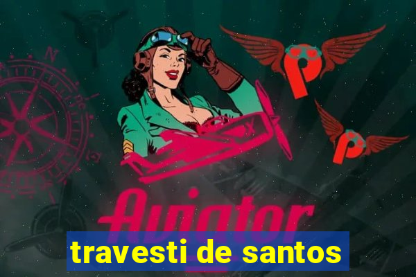 travesti de santos