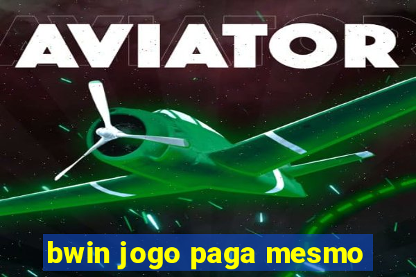 bwin jogo paga mesmo