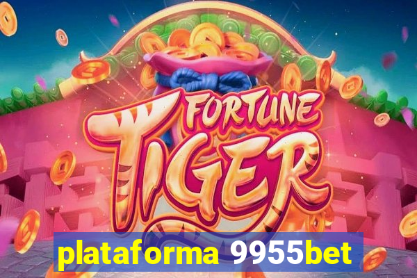 plataforma 9955bet