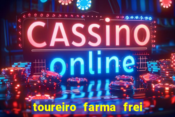 toureiro farma frei serafim teresina - pi