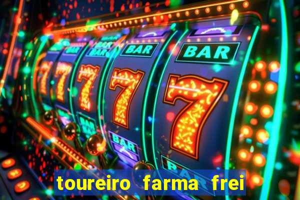 toureiro farma frei serafim teresina - pi