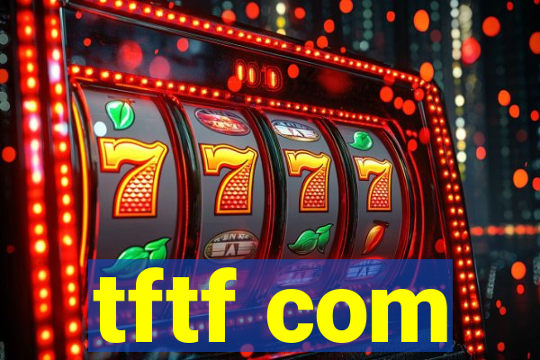 tftf com