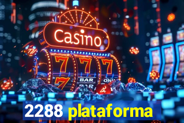 2288 plataforma