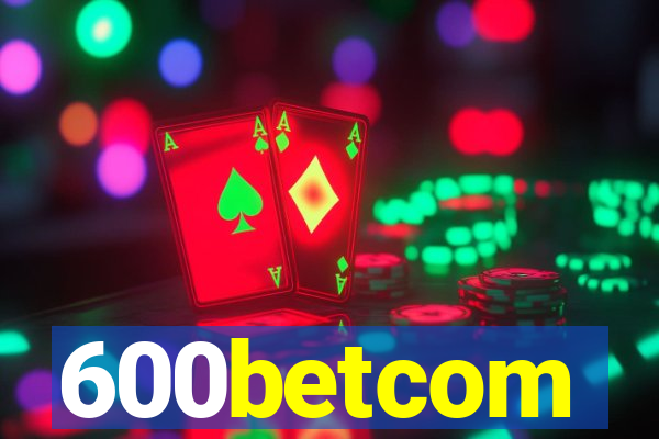 600betcom