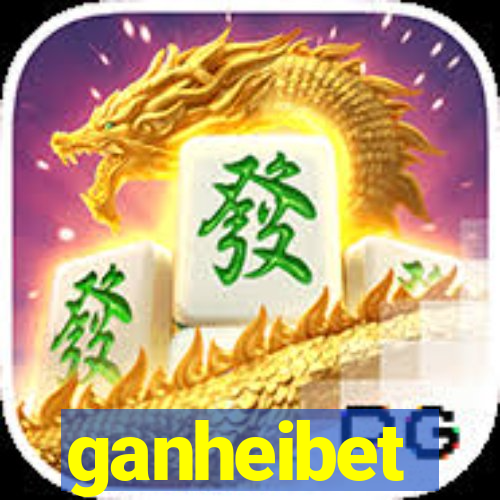 ganheibet