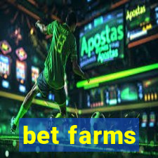 bet farms