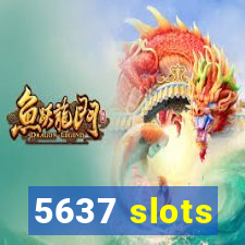 5637 slots