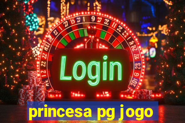 princesa pg jogo