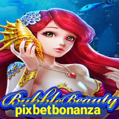 pixbetbonanza