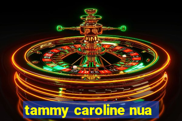 tammy caroline nua