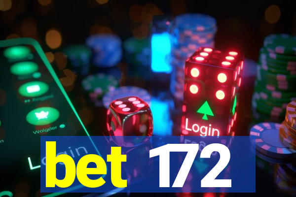 bet 172
