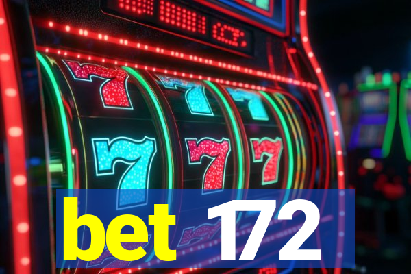 bet 172