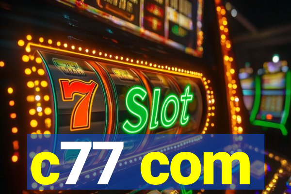 c77 com