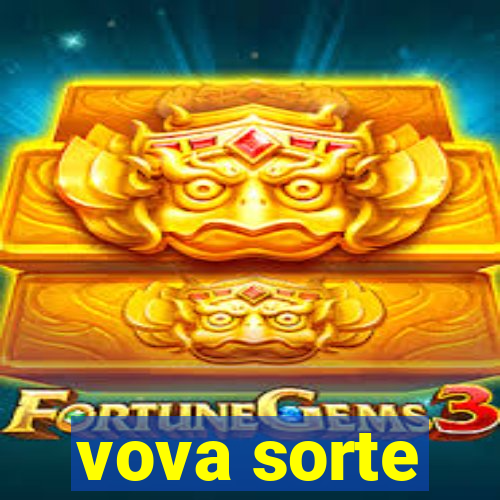 vova sorte
