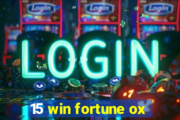 15 win fortune ox
