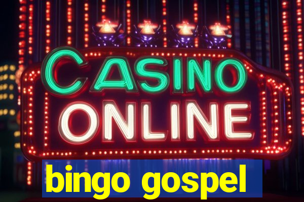 bingo gospel