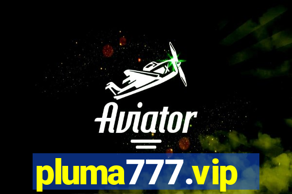 pluma777.vip
