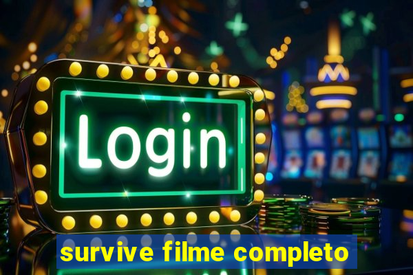 survive filme completo