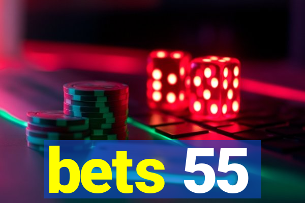 bets 55