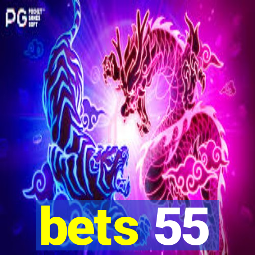 bets 55