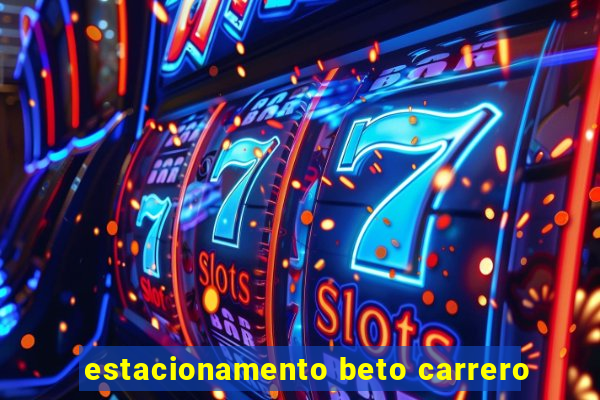 estacionamento beto carrero
